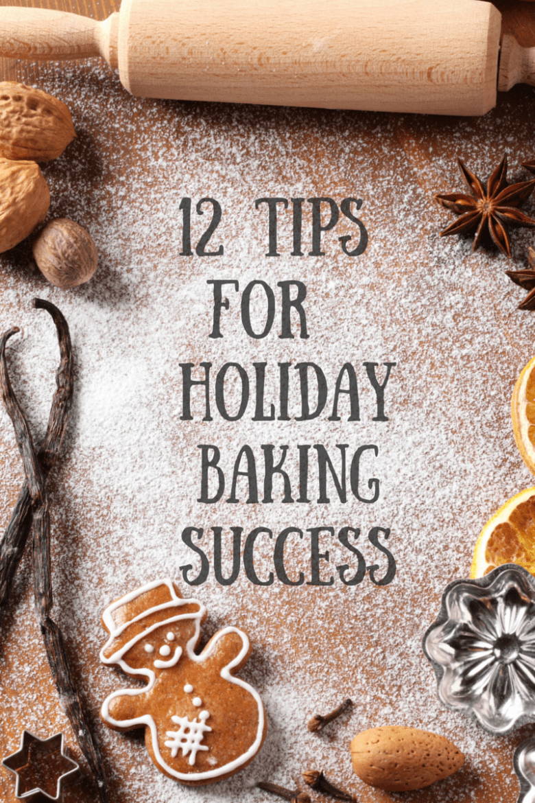 12 Tips for Holiday Baking Success