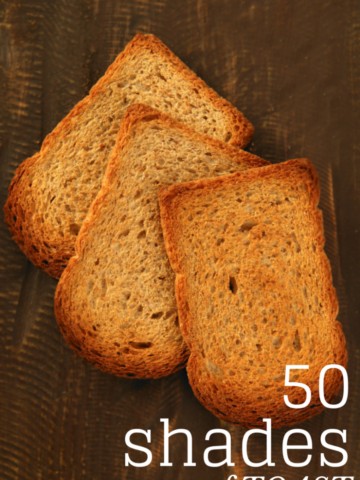 50 Shades of Toast