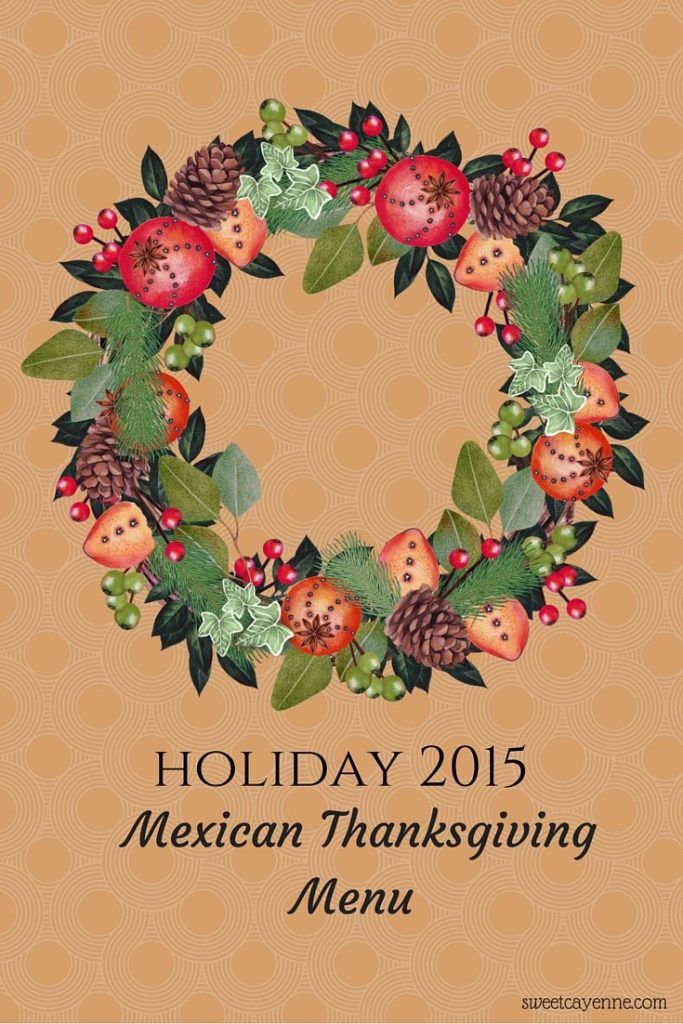 If you are up for a little fun experimentation and love Mexican food, this Thanksgiving menu is for you! The dishes are so good they may just become seasonal family favorites!